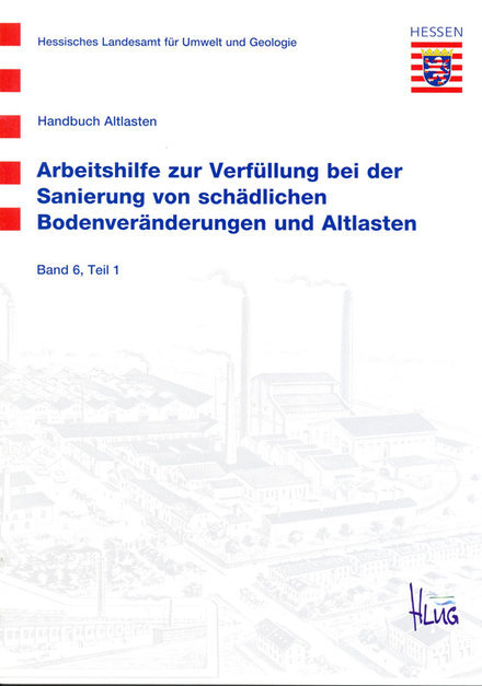 Arbeitshilfe zur Verfüllung bei der Sanierung von schädlichen Bodenveränderungen und Altlasten